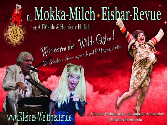 WEIHNACHTSSPEZIAL >>> "Die Mokka-Milch  Eisbar-Revue"! >>>  im Kleinen Welttheater!!!