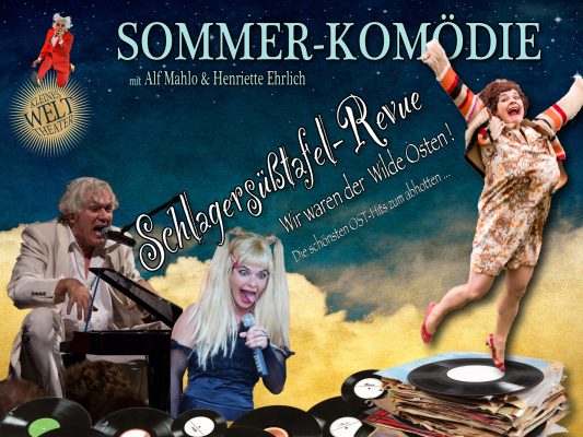 SOMMER-OPEN-AIR 2026 Traumschloß Schönfeld bei Thiendorf - "Die Schlagersüßtafel-Revue"! - Wir waren der wilde Osten!" - Der Musikalische Komödien-Erfolgsklassiker